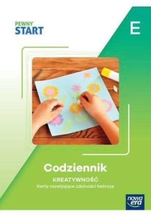Pewny Start. Codziennik. Kreatywność poz.E
