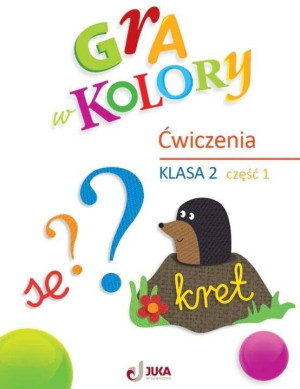 Gra w kolory. Zeszyt ćwiczeń. Klasa 2. Część 1
