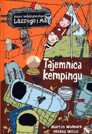 Tajemnica kempingu. Biuro Detektywistyczne Lassego i Mai. Tom 18