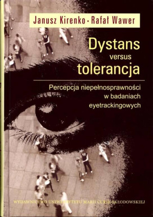 Dystans versus tolerancja. Percepcja niepełnosprawności w badaniach eyetrackingowych