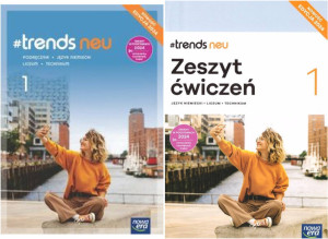 Pakiet: #trends neu 1. Podręcznik / Zeszyt ćwiczeń do języka niemieckiego dla liceum ogólnokształcącego i technikum