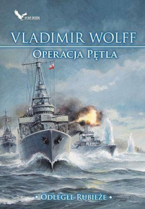 Operacja Pętla. Odległe rubieże