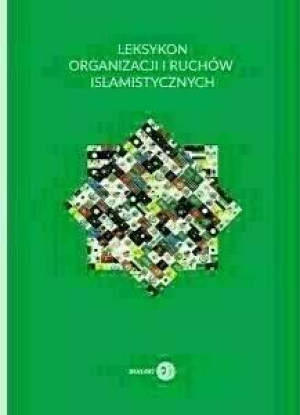 Leksykon organizacji i ruchów islamistycznych