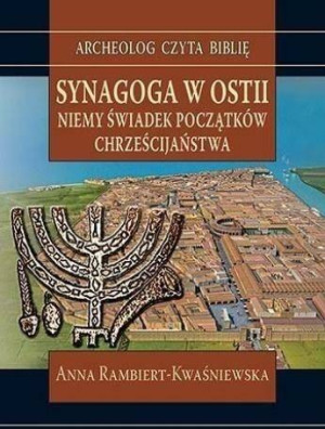 Synagoga w Ostii. Niemy świadek początków chrześcijaństwa