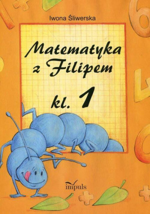 Matematyka z Filipem. Klasa 1