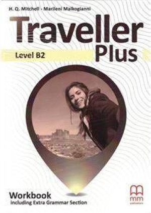 Traveller Plus. Workbook including Extra Grammar Section (Ćwiczenia) dla liceum i technikum. Level (B2). Język angielski