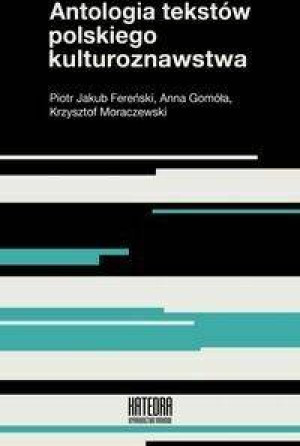 Antologia tekstów polskiego kulturoznawstwa