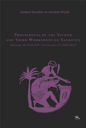 Animal Sacrifice in Ancient World. Proceedings of