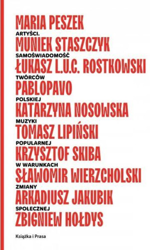 Artyści. Samoświadomość twórców polskiej muzyki...