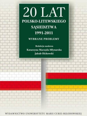20 lat polsko-litewskiego sąsiedztwa 1991-2011
