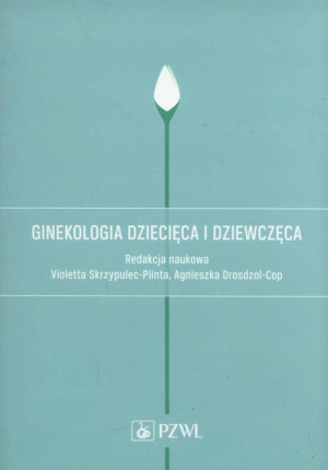 Ginekologia dziecięca i dziewczęca.