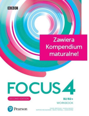 Focus 4. Second Edition. Workbook. Ćwiczenia. Poziom B2/B2+. Język angielski