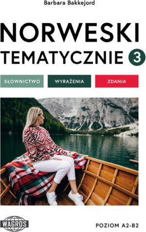 Norweski tematycznie 3. Słownictwo Wyrażenia Zdania