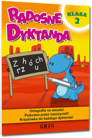 Radosne dyktanda. Ortografia na wesoło. Klasa 2