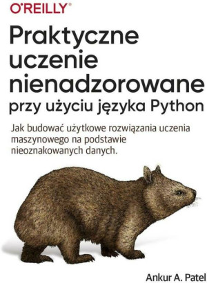 Praktyczne uczenie nienadzorowane przy użyciu języka Python