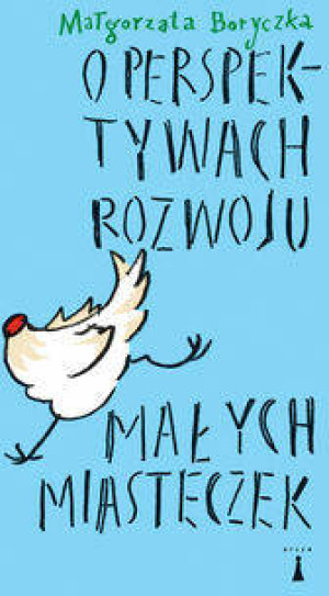 O perspektywach rozwoju małych misteczek