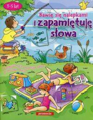 Naklejanki - Bawię się nalepkami i zap. słowa 2013