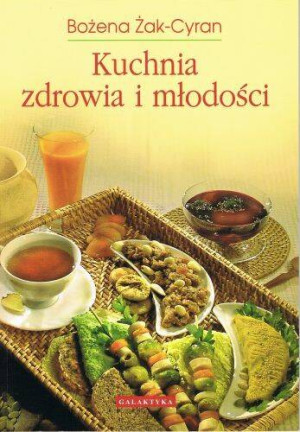 Kuchnia zdrowia i młodości