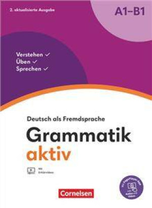 Grammatik aktiv. Deutsch als Fremdsprache. A1-B1