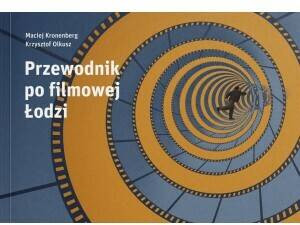 Przewodnik po filmowej Łodzi
