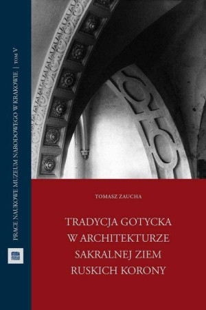 Tradycja gotycka w architekturze sakralnej