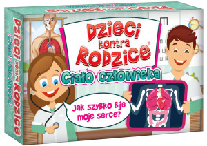 Dzieci kontra Rodzice. Ciało człowieka