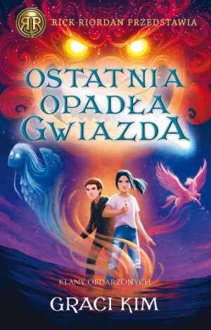 Ostatnia opadła gwiazda. Klany Obdarzonych. Tom 1