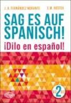 Sag es auf Spanisch! 2 A2-B2