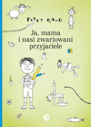 Ja, mama i nasi zwariowani przyjaciele