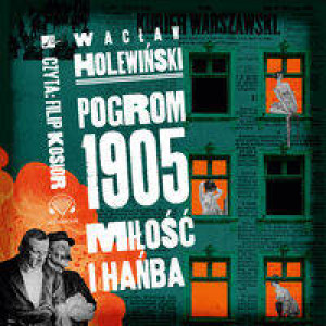 Pogrom 1905. Miłość i hańba. Audiobook