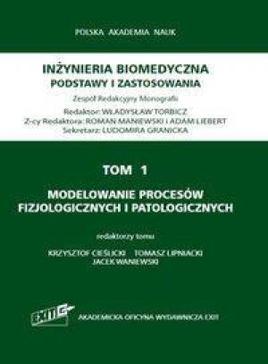 Inżynieria biomedyczna T.1 Modelowanie procesów...