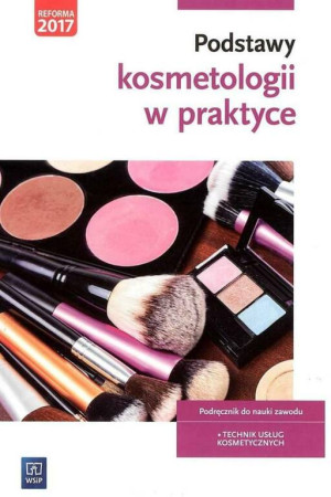 Podstawy kosmetologii w praktyce