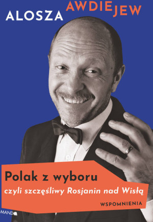 Polak z wyboru.