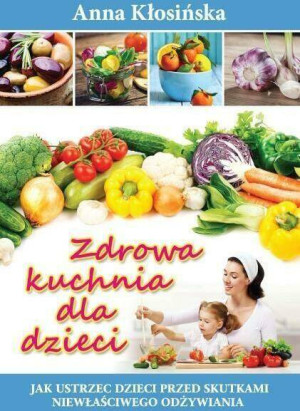 Zdrowa kuchnia dla dzieci