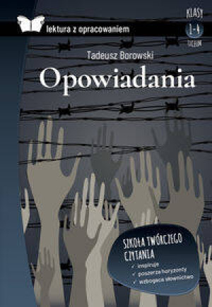 Proszę państwa do gazu i inne opowiadania. Lektura z opracowaniem
