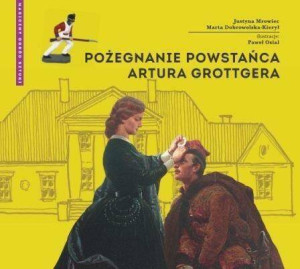 Pożegnanie powstańca Artura Grottgera