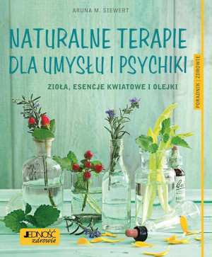 Naturalne terapie dla umysłu i psychiki.