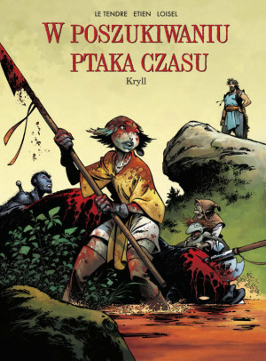 Kryll. W poszukiwaniu Ptaka Czasu. Tom 6. Cykl I