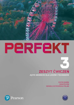 Perfekt 3. Zeszyt ćwiczeń. Poziom A2. Język niemiecki dla liceów i techników