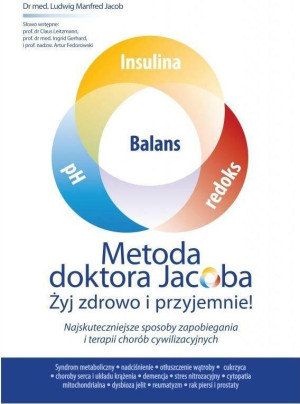Metoda doktora Jacobsa. Żyj zdrowo i przyjemnie!