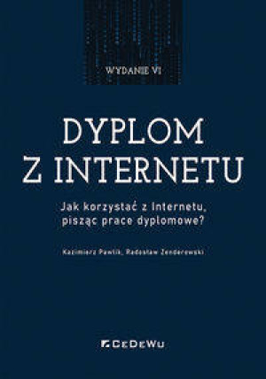 Dyplom z internetu. Jak korzystać z Internetu..