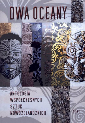 Dwa oceany. Antologia współczesnych sztuk nowozel.