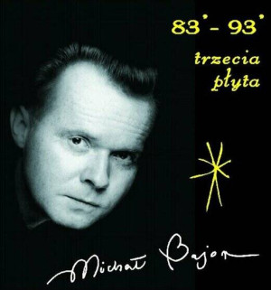 Michał Bajor. 83' - 93'. Trzecia płyta