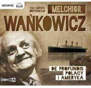 De profundis. Polacy i Ameryka. Audiobook