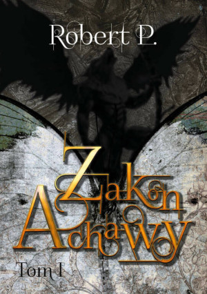 Zakon Achawy. Tom 1