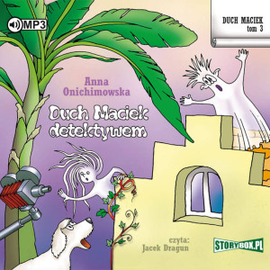 Duch Maciek detektywem. Duch Maciek. Tom 3. Audiobook