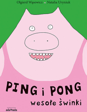 Ping i Pong. Wesołe świnki