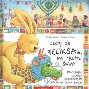 Listy od Feliksa. Na tropie świąt. Tom 5