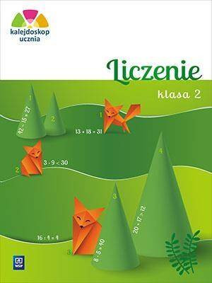 Kalejdoskop ucznia. Liczenie. Klasa 2