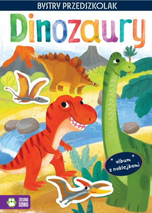 Bystry przedszkolak. Dinozaury